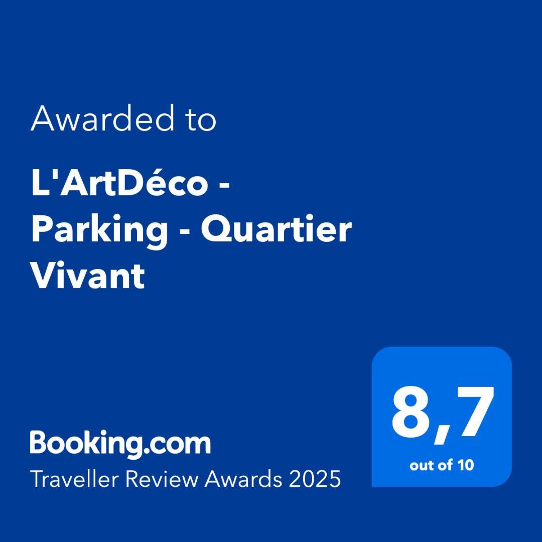 Apartment T2 L'artdeco - Parking - Quartier Vivant *